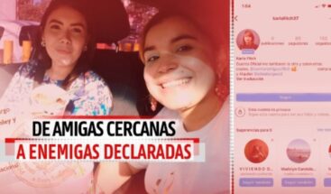 DE AMIGAS CERCANAS A ENEMIGAS DECLARADAS