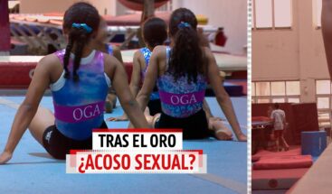 TRAS EL ORO ¿ACOSO SEXUAL?